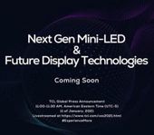 TCL akan ungkap Mini LED generasi berikutnya dan Teknologi tampilan masa depan pada CES 2021